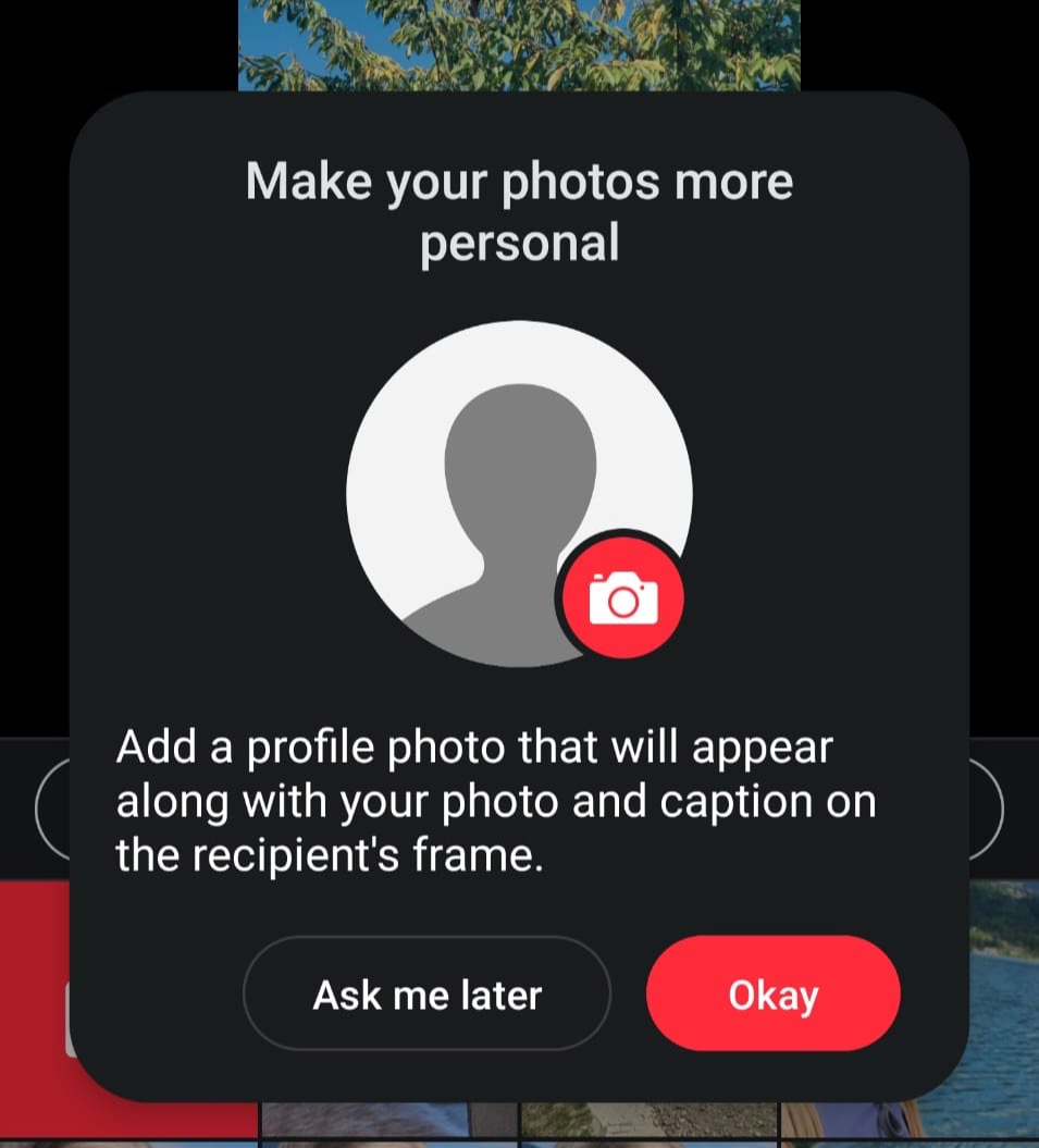 Frameo dialog reading: Make your photos more personal. Add a profile photo that will appear along with your photo and caption on the recipient's frame.